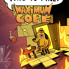 This is Fine: Maximum Cope