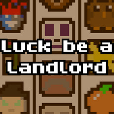 Luck be a Landlord