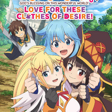KONOSUBA - God's Blessing on this Wonderful World! Love For These Clothes Of Desire!