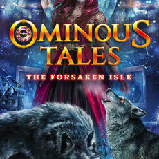 Ominous Tales: The Forsaken Isle - Collectors Edition