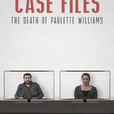 Case Files: The Death of Paulette Williams