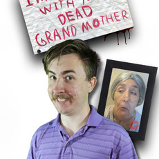 I'm in Love With Your Dead Grandmother