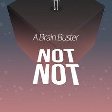 Not Not - A Brain Buster