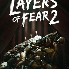 Layers of Fear 2 (2019)