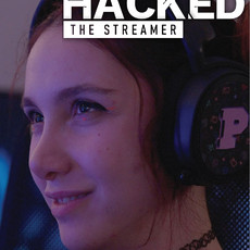 Hacked: The Streamer