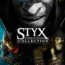 Styx: Master of Stealth Collection