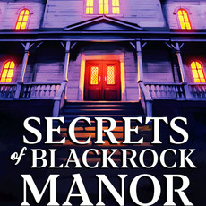 Secrets of Blackrock Manor - Escape Room