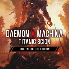 Daemon X Machina: Titanic Scion - Digital Deluxe Edition