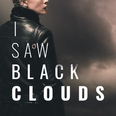 I Saw Black Clouds