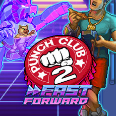 Punch Club 2: Fast Forward