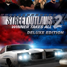 Street Outlaws 2: Winner Takes All