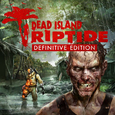 Dead Island: Riptide Definitive Edition