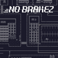 No Brakez