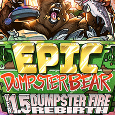 Epic Dumpster Bear 1.5 DX: Dumpster Fire Rebirth