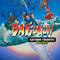 BATSUGUN Saturn Tribute Boosted