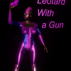 Lady in a Leotard With a Gun