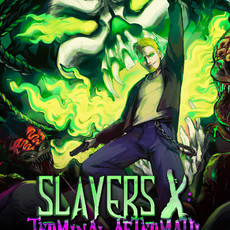 Slayers X: Terminal Aftermath: Vengance of the Slayer