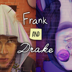 Frank and Drake