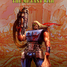 SturmFront - The Mutant War: Übel Edition