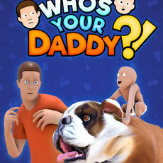 Who's Your Daddy?!
